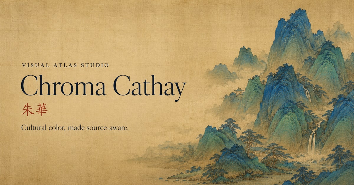 Chroma Cathay — Visual Atlas Studio
